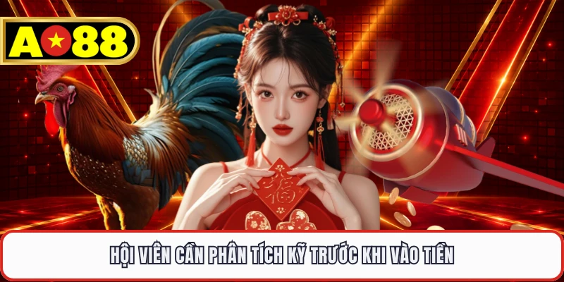 Hội viên cần phân tích kỹ trước khi vào tiền