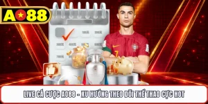Live Cá Cược AO88 - Xu Hướng Theo Dõi Thể Thao Cực Hot