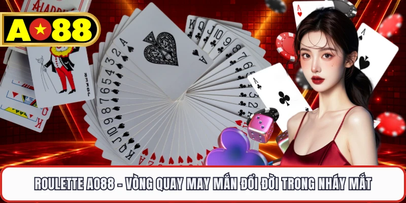 Roulette AO88 - Vòng Quay May Mắn Đổi Đời Trong Nháy Mắt
